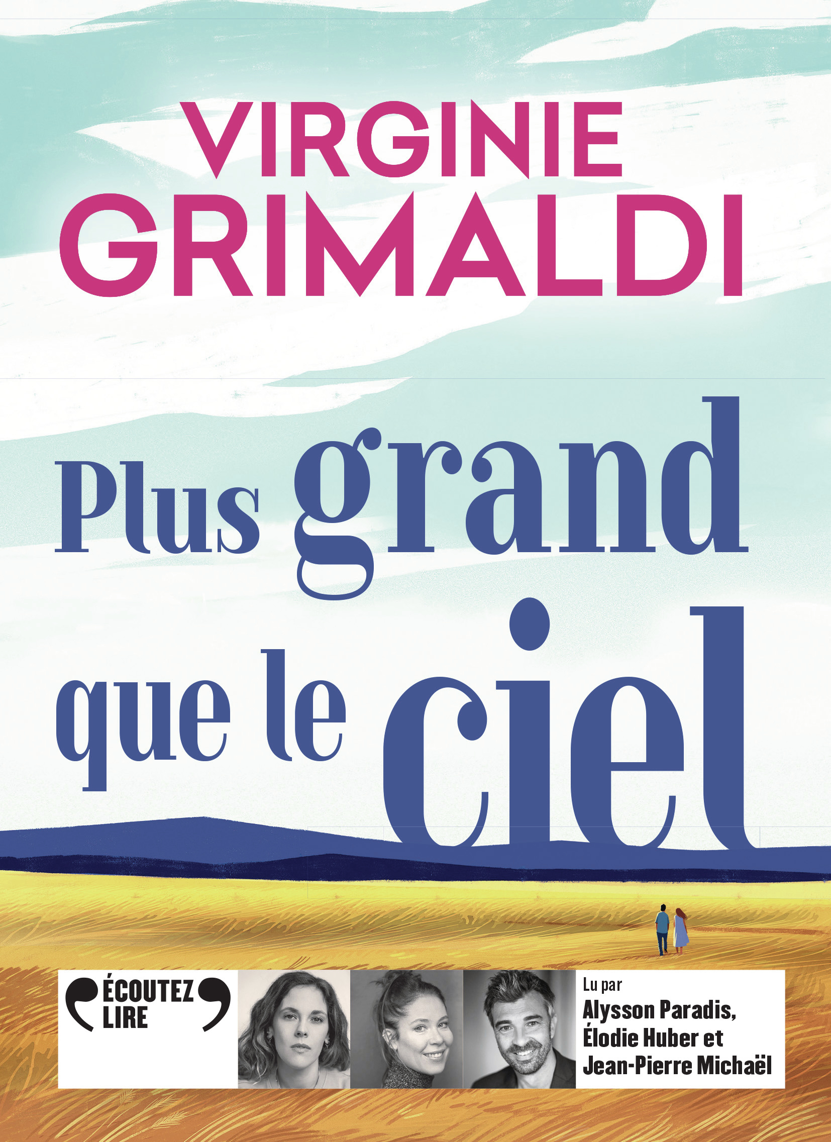 PLUS GRAND QUE LE CIEL - SUIVI D´UN ENTRETIEN AVEC L´AUTRICE - AUDIO
