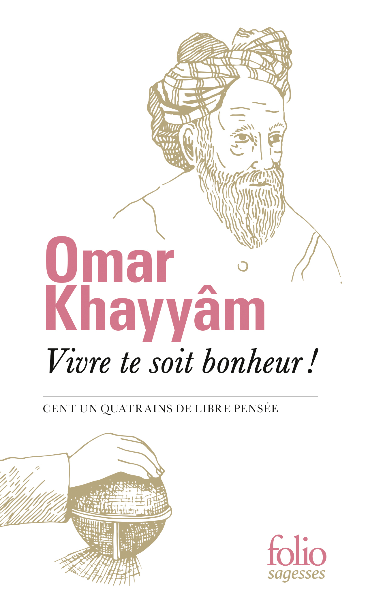 VIVRE TE SOIT BONHEUR ! - CENT UN QUATRAINS DE LIBRE PENSEE