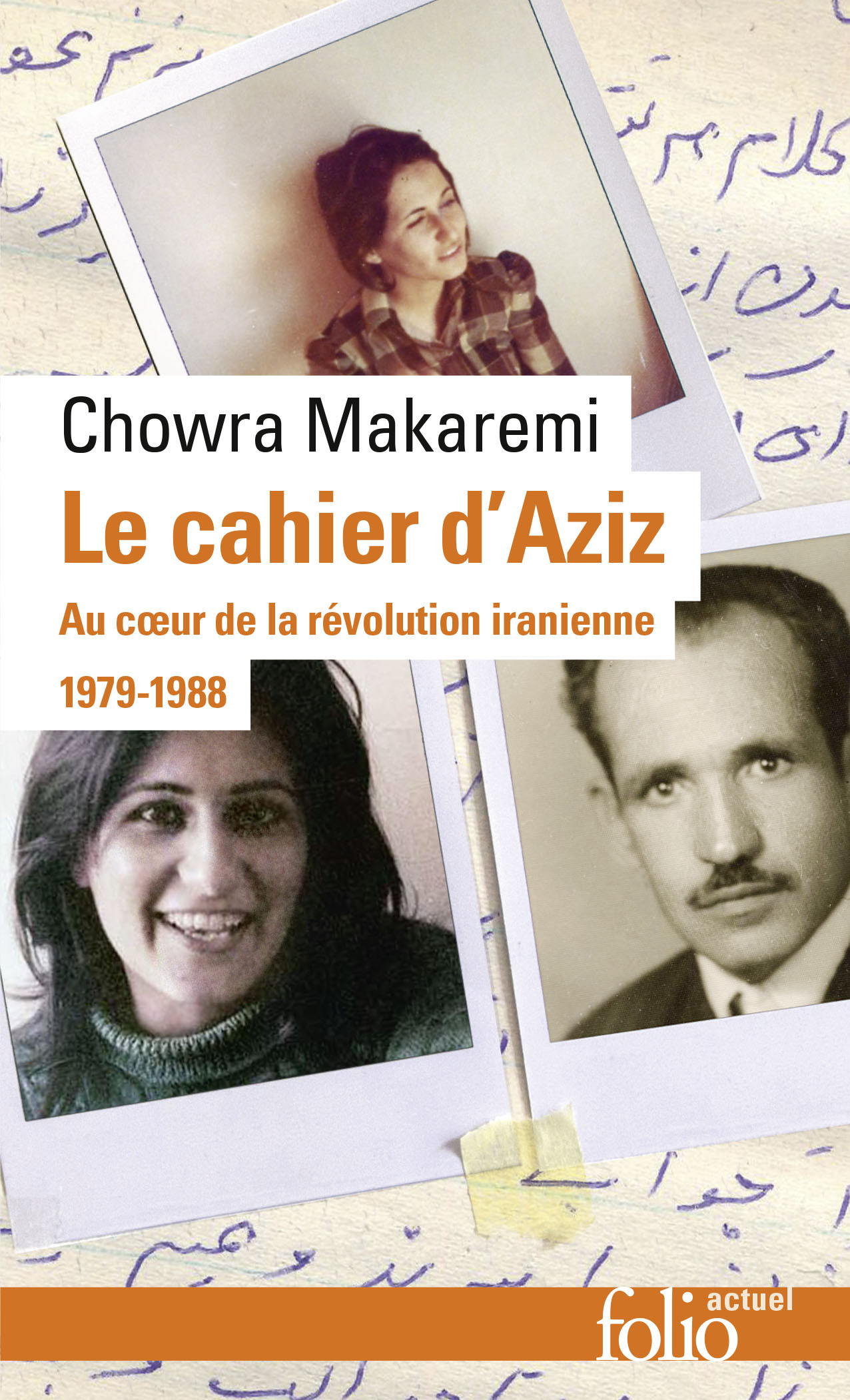 CAHIER D´AZIZ - AU COEUR DE LA REVOLUTION IRANIENNE 1979-1988