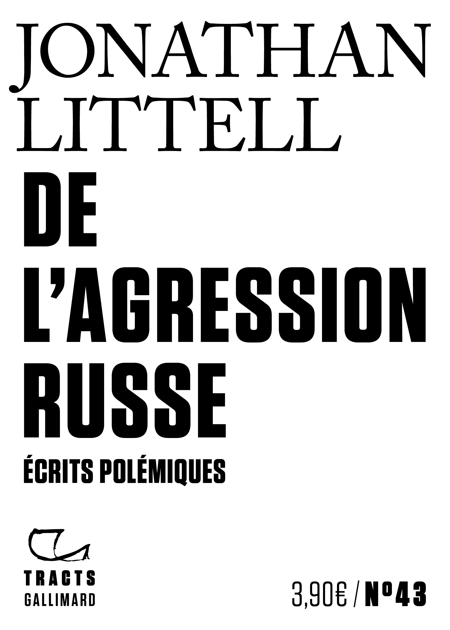 DE L´ AGRESSION RUSSE - ECRITS POLEMIQUES