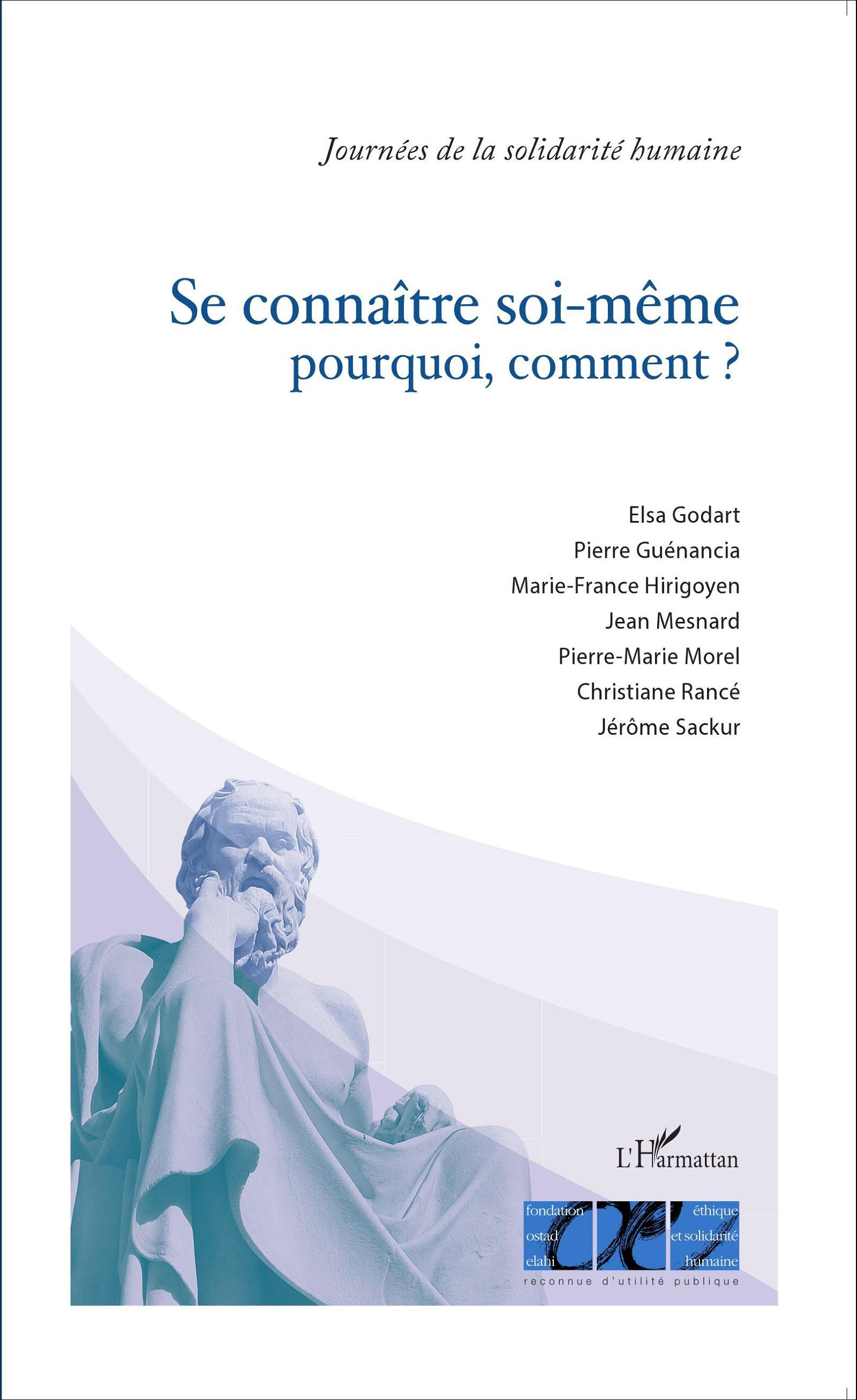 SE CONNAITRE SOI-MEME POURQUOI, COMMENT ? - (NOUVELLE EDITION)