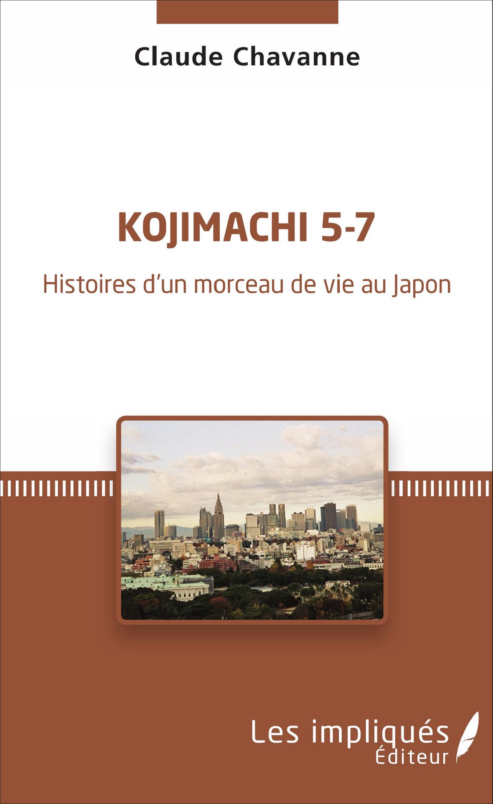 KOJIMACHI 5-7 - HISTOIRES D´UN MORCEAU DE VIE AU JAPON