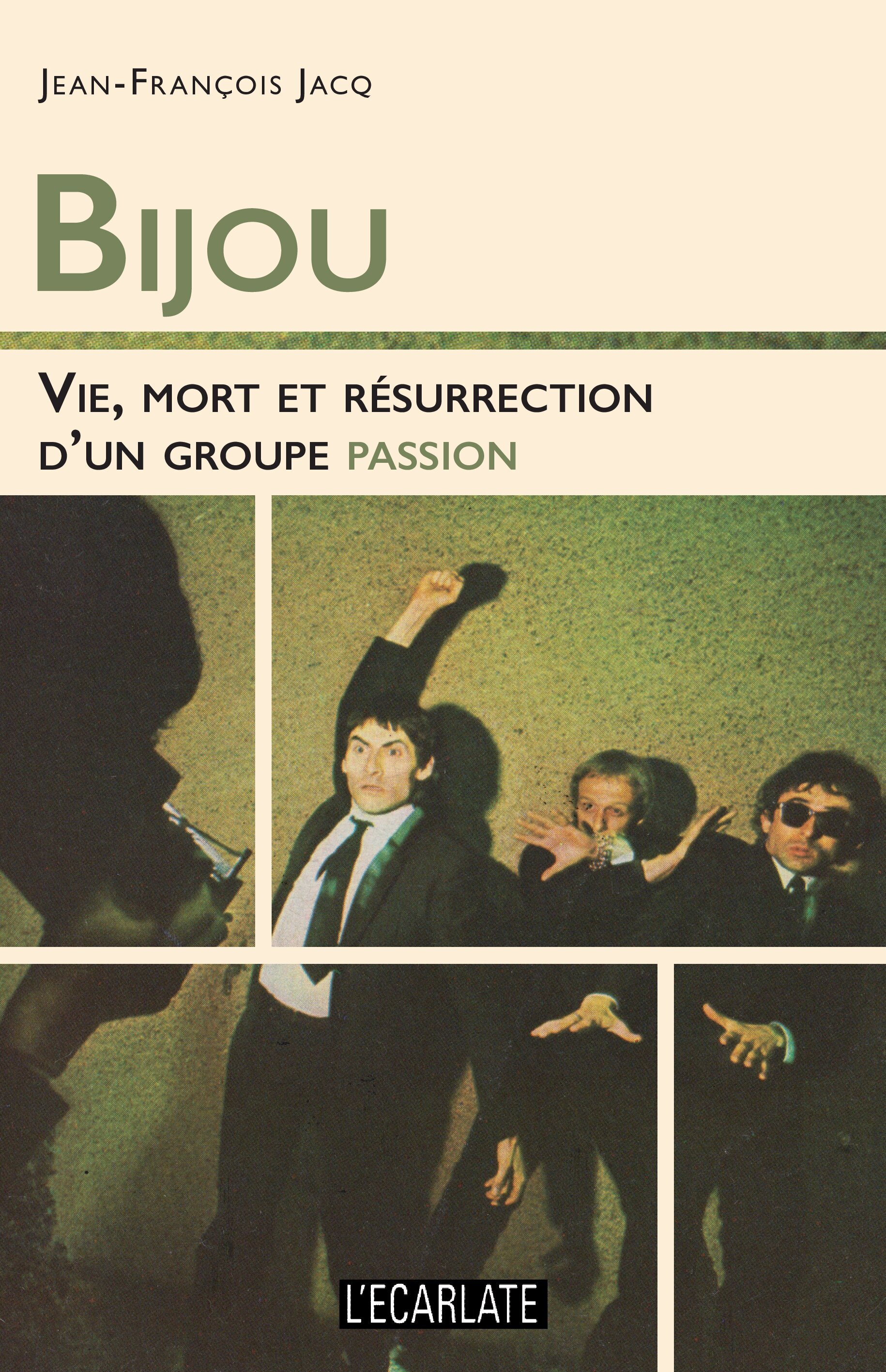 BIJOU VIE MORT ET RESURRECTION D´UN GROUPE PASSION