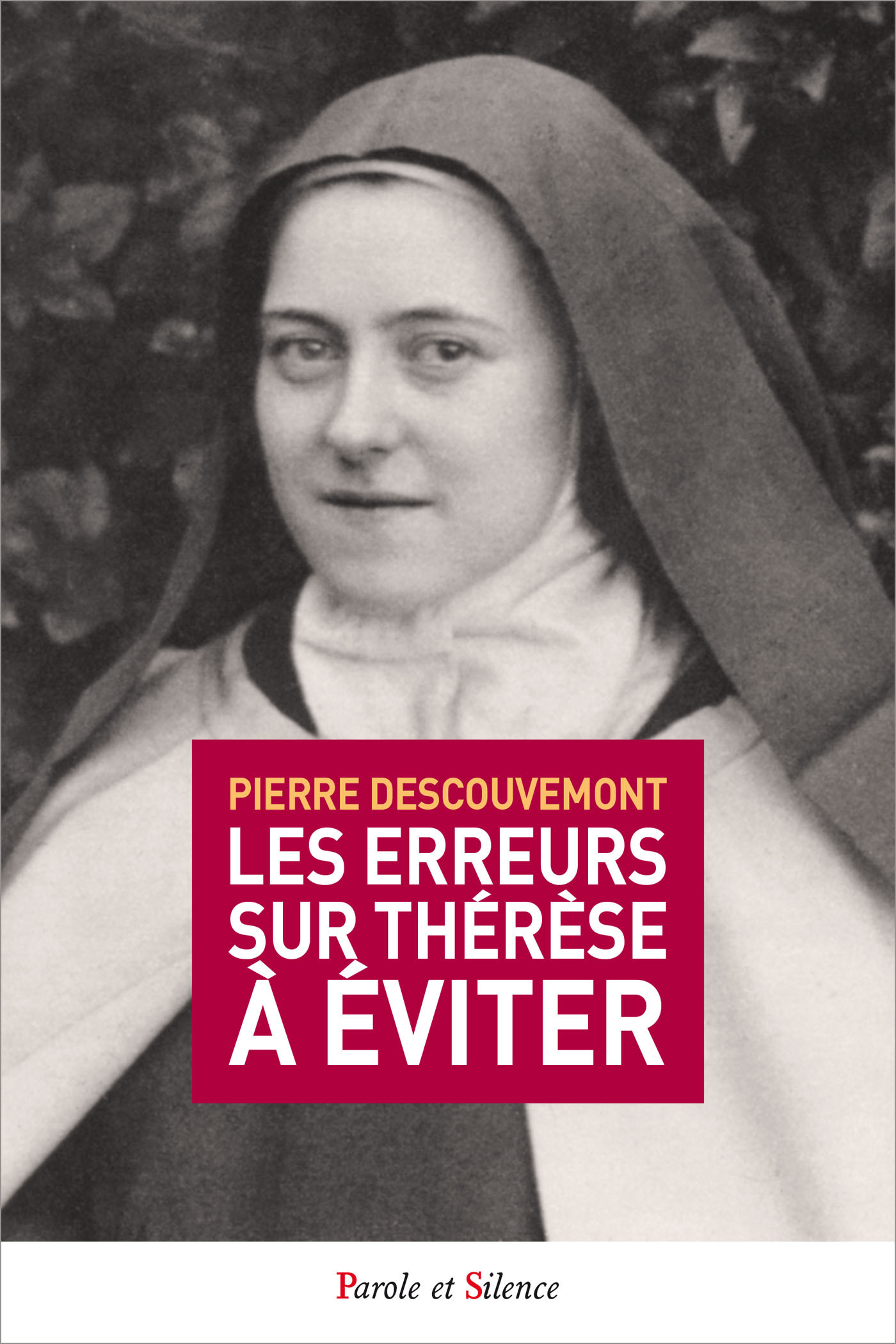 LIRE EN VERITE THERESE DE L´ENFANT JESUS CONTRESENS A EVITER