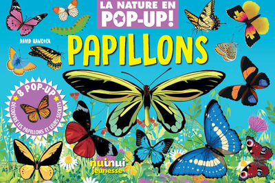 NATURE EN POP-UP - PAPILLONS