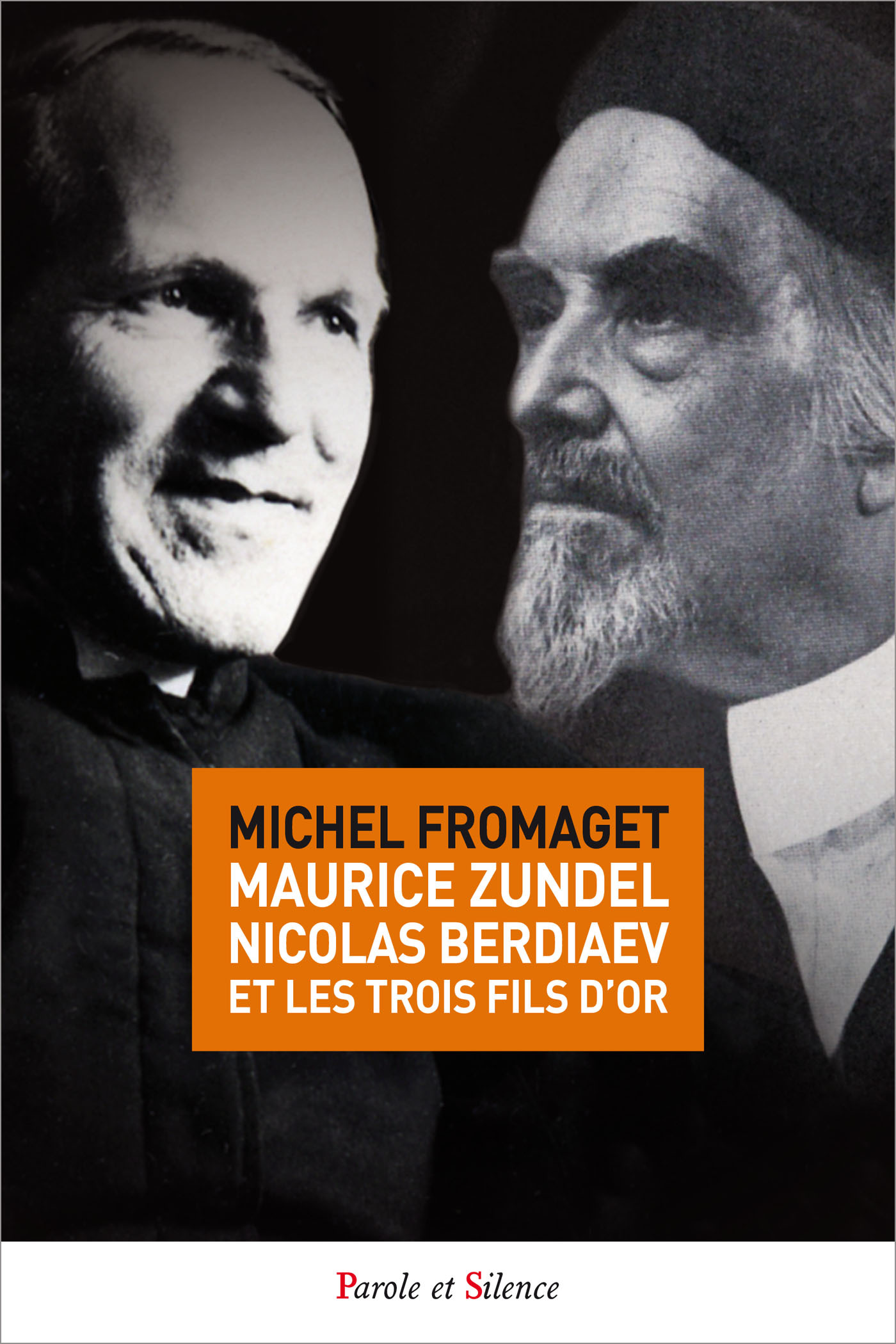 MAURICE ZUNDEL, NICOLAS BERDIAEV ET LES TROIS FILS D´OR