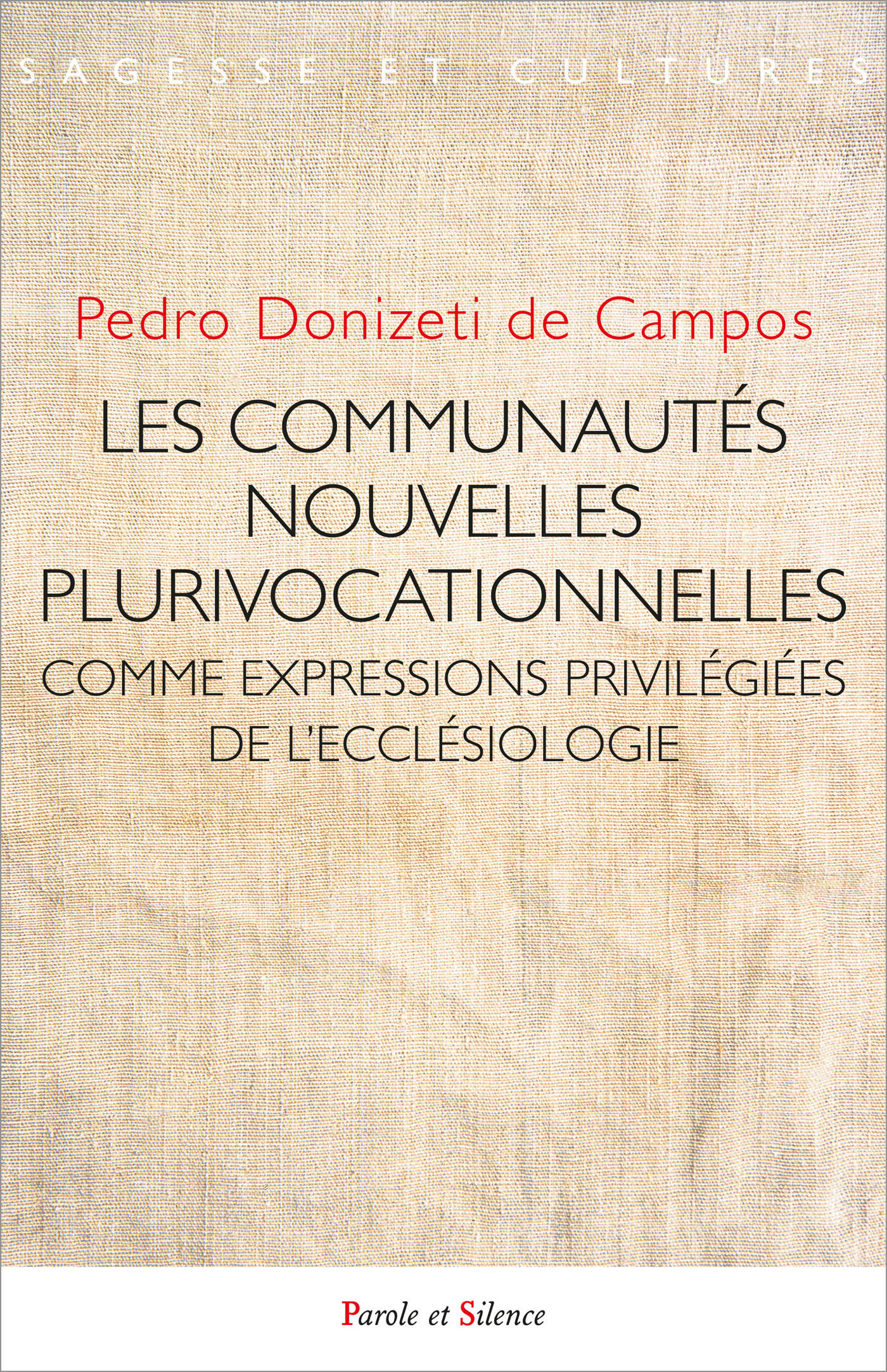 LES COMMUNAUTES NOUVELLES PLURIVOCATIONNELLES - FORMES CANONIQUES ET INSTITUTIONNELLES