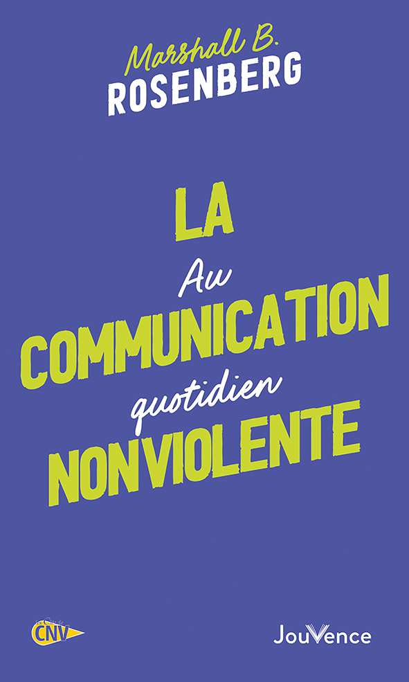 COMMUNICATION NONVIOLENTE AU QUOTIDIEN