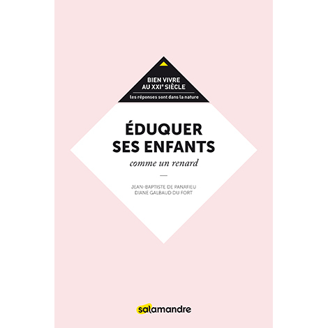 EDUQUER SES ENFANTS - COMME UN RENARD