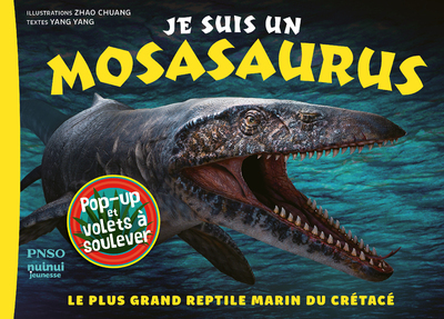 JE SUIS UN MOSASAURUS