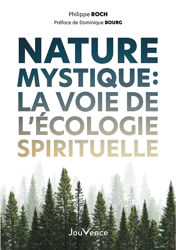 NATURE MYSTIQUE - LA VOIE DE L´ECOLOGIE SPIRITUELLE