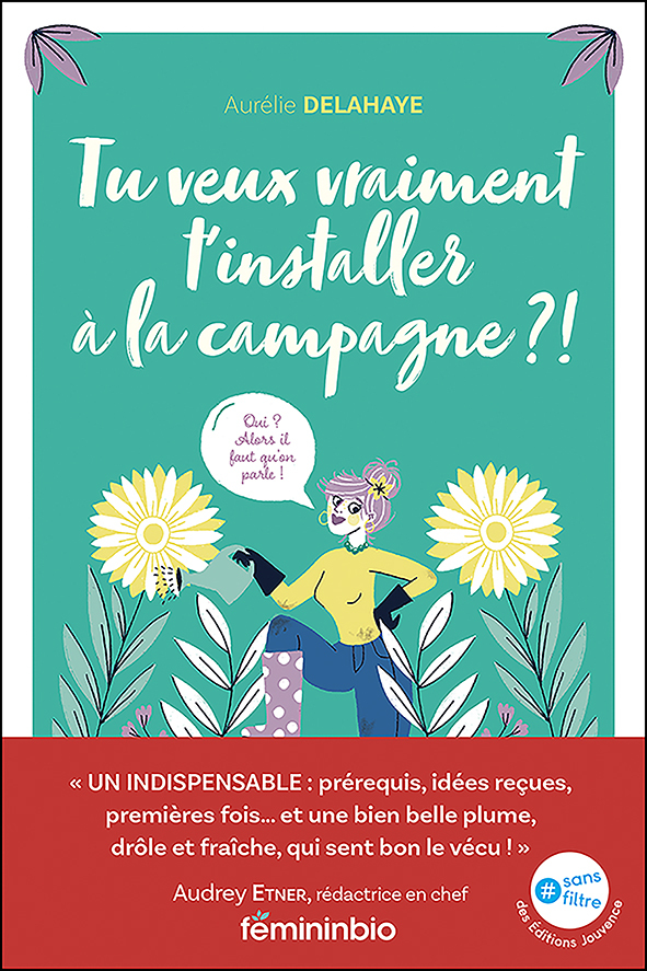 TU VEUX VRAIMENT T´ INSTALLER A LA CAMPAGNE ? - OUI ? ALORS IL FAUT QU´ON PARLE !