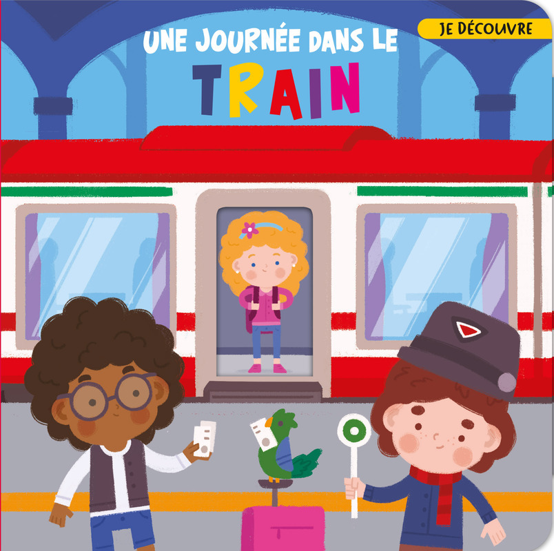 JE DECOUVRE...UNE JOURNEE DANS LE TRAIN