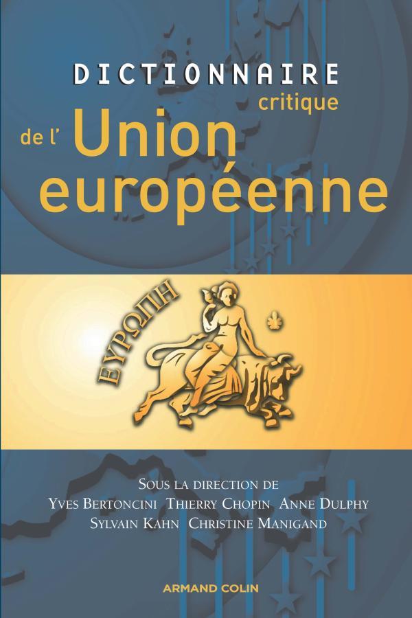 DICTIONNAIRE CRITIQUE DE L´UNION EUROPEENNE