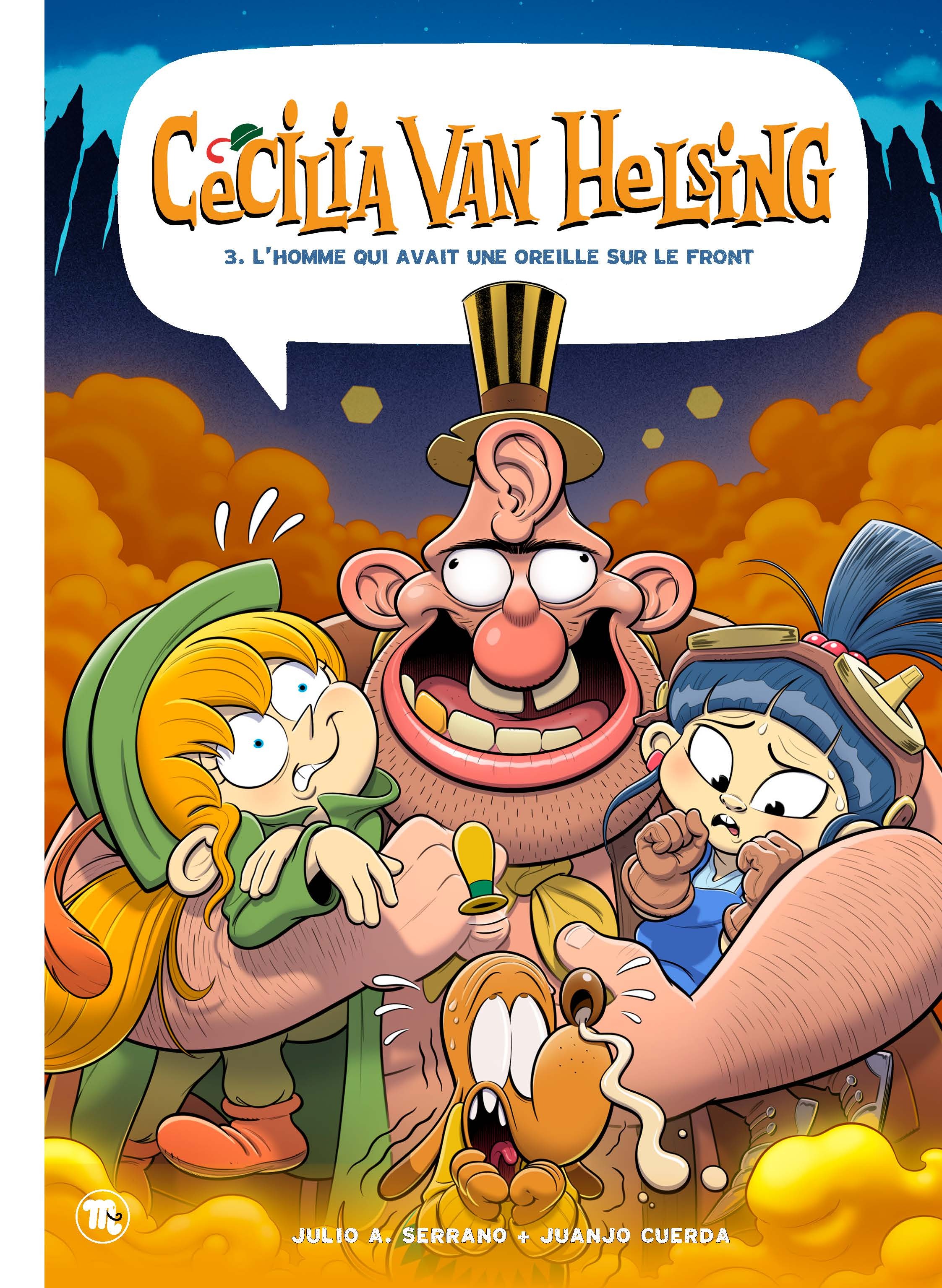 CECILIA VAN HELSING 3. L´HOMME QUI AVAIT UNE OREILLE SUR LE