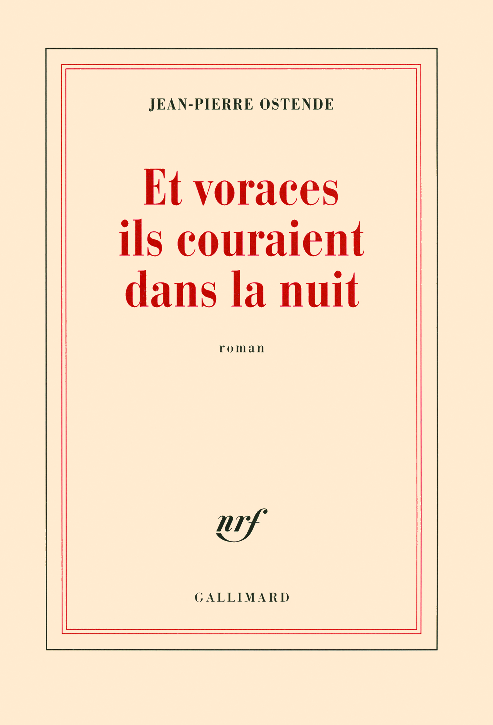 ET VORACES ILS COURAIENT DANS LA NUIT