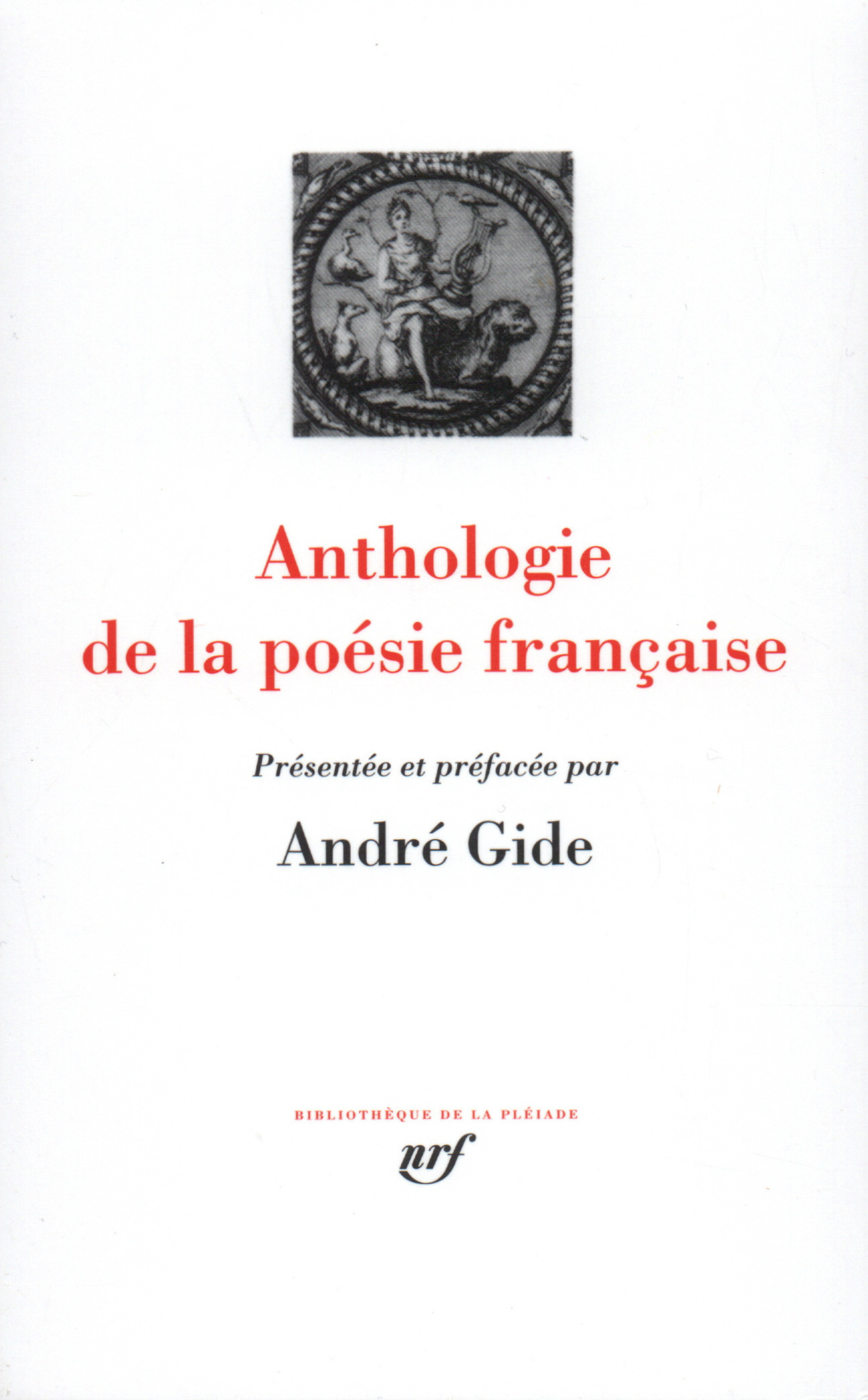 ANTHOLOGIE DE LA POESIE FRANCAISE