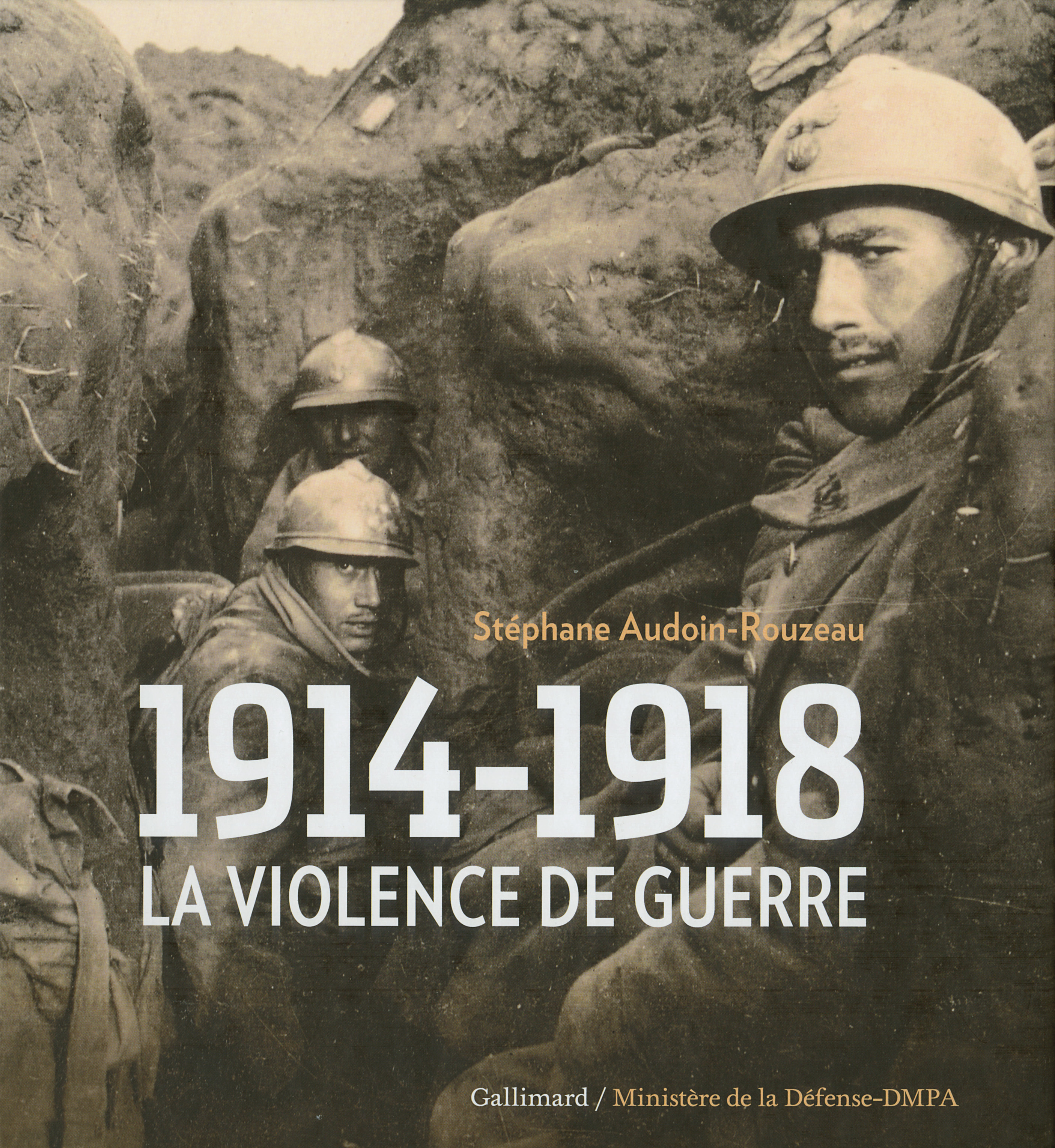 1914-1918, LA VIOLENCE DE GUERRE