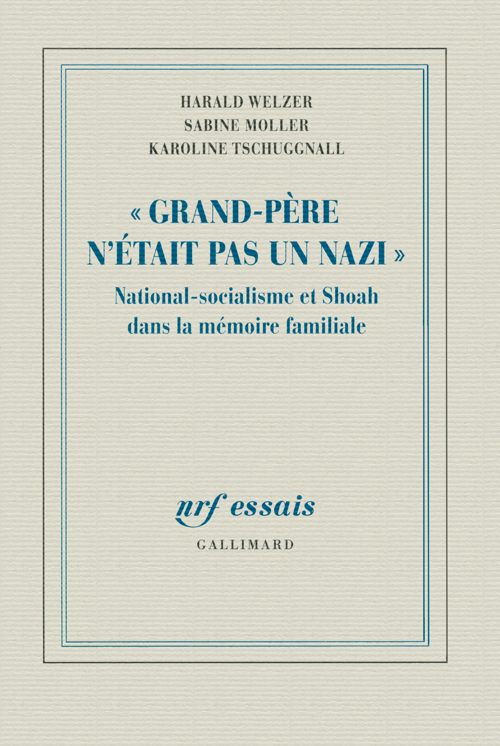 GRAND PERE N´ETAIT PAS UN NAZI (NATIONAL-SOCIALISME ET SHOAH DA