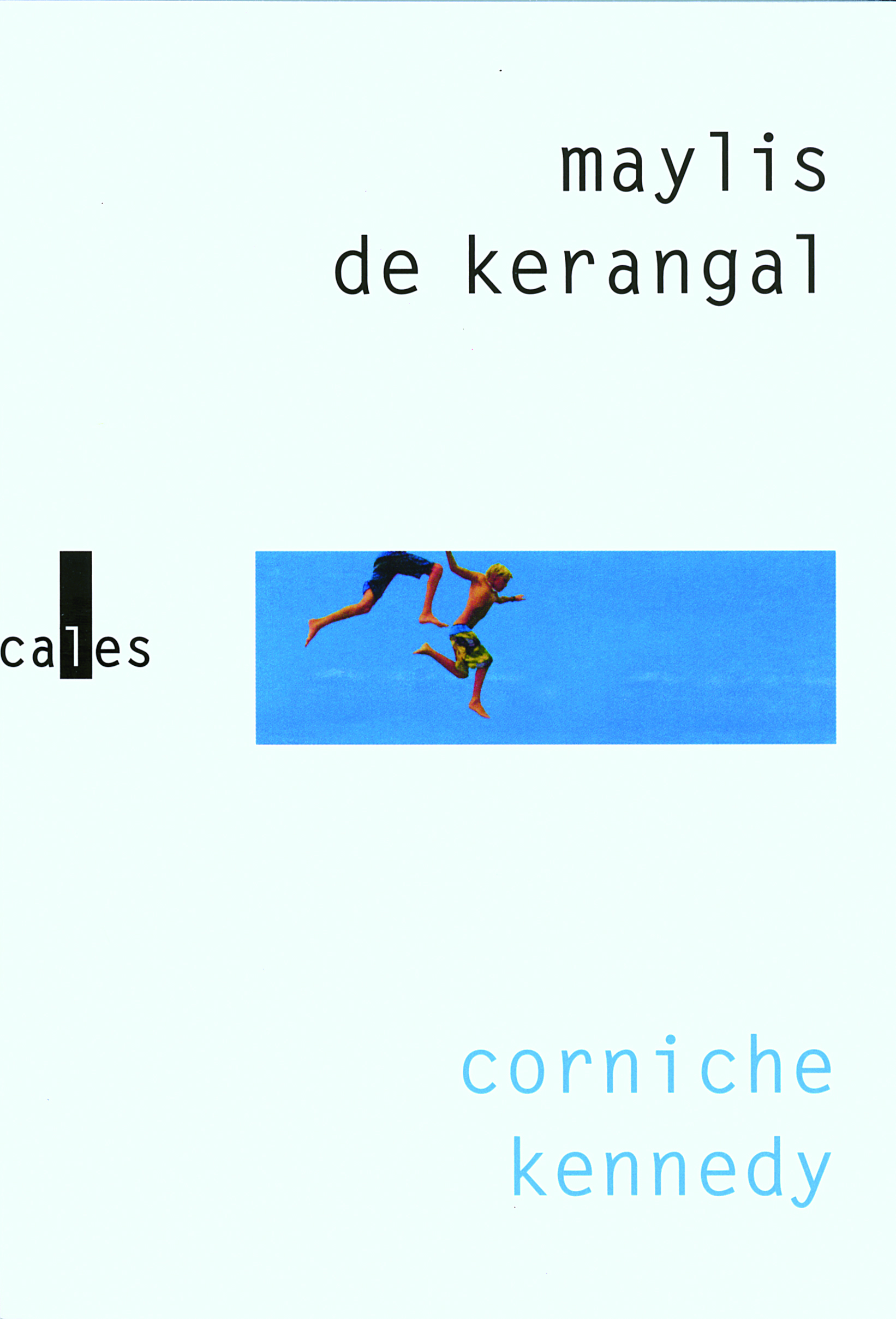 CORNICHE KENNEDY