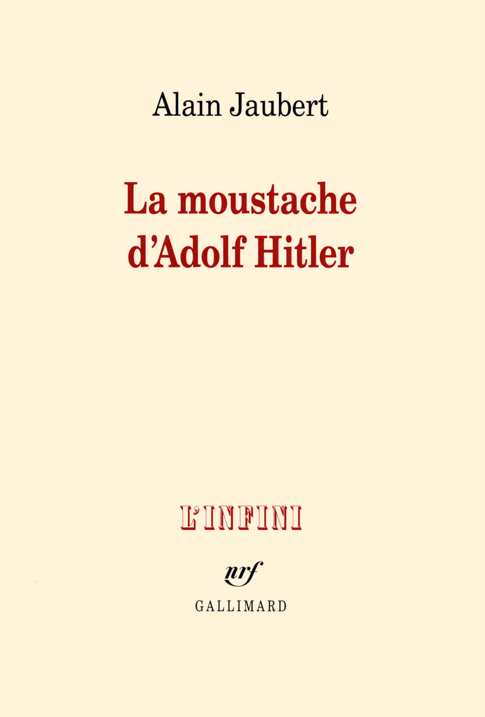 MOUSTACHE D´ADOLF HITLER ET AUTRES ESSAIS