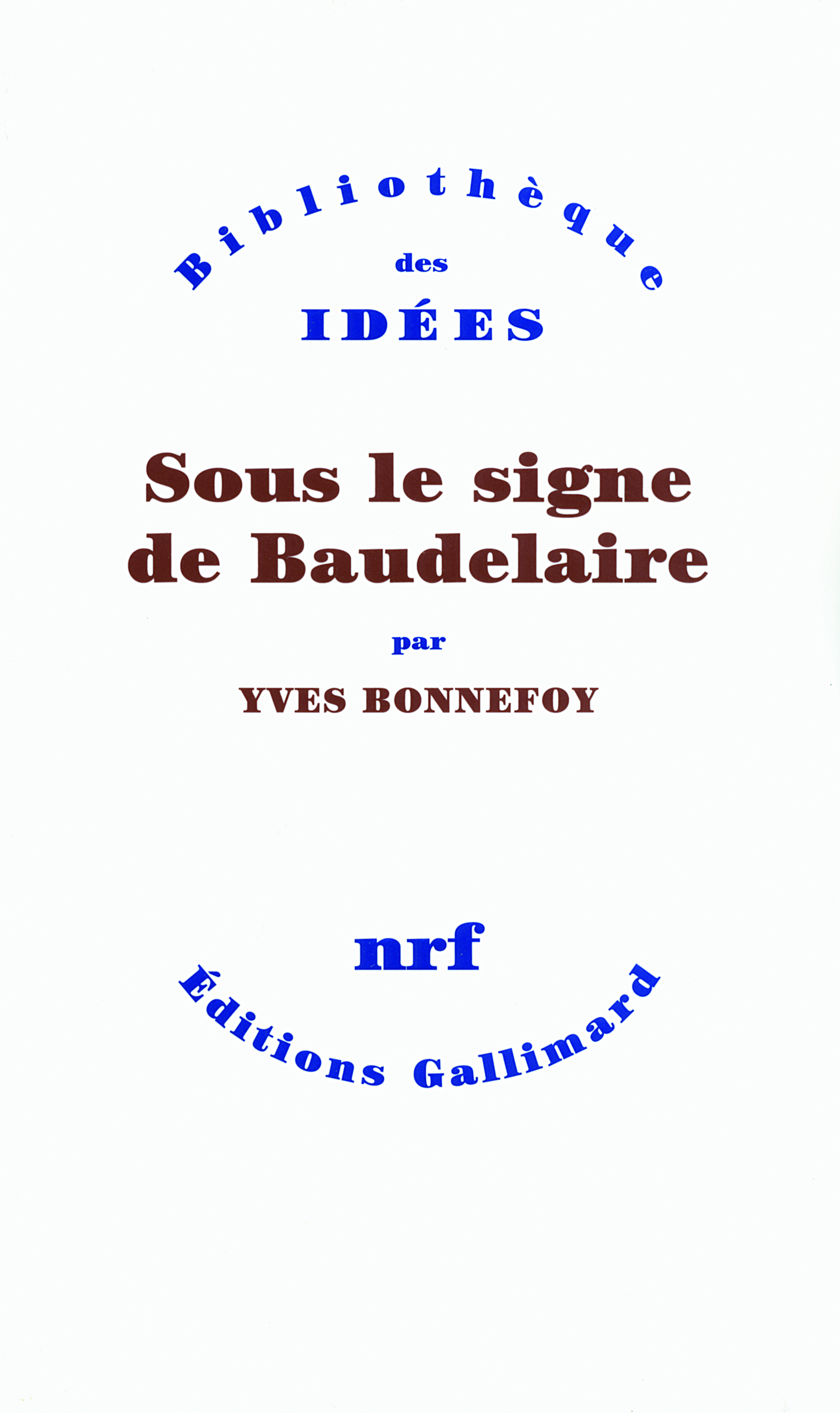 SOUS LE SIGNE DE BAUDELAIRE