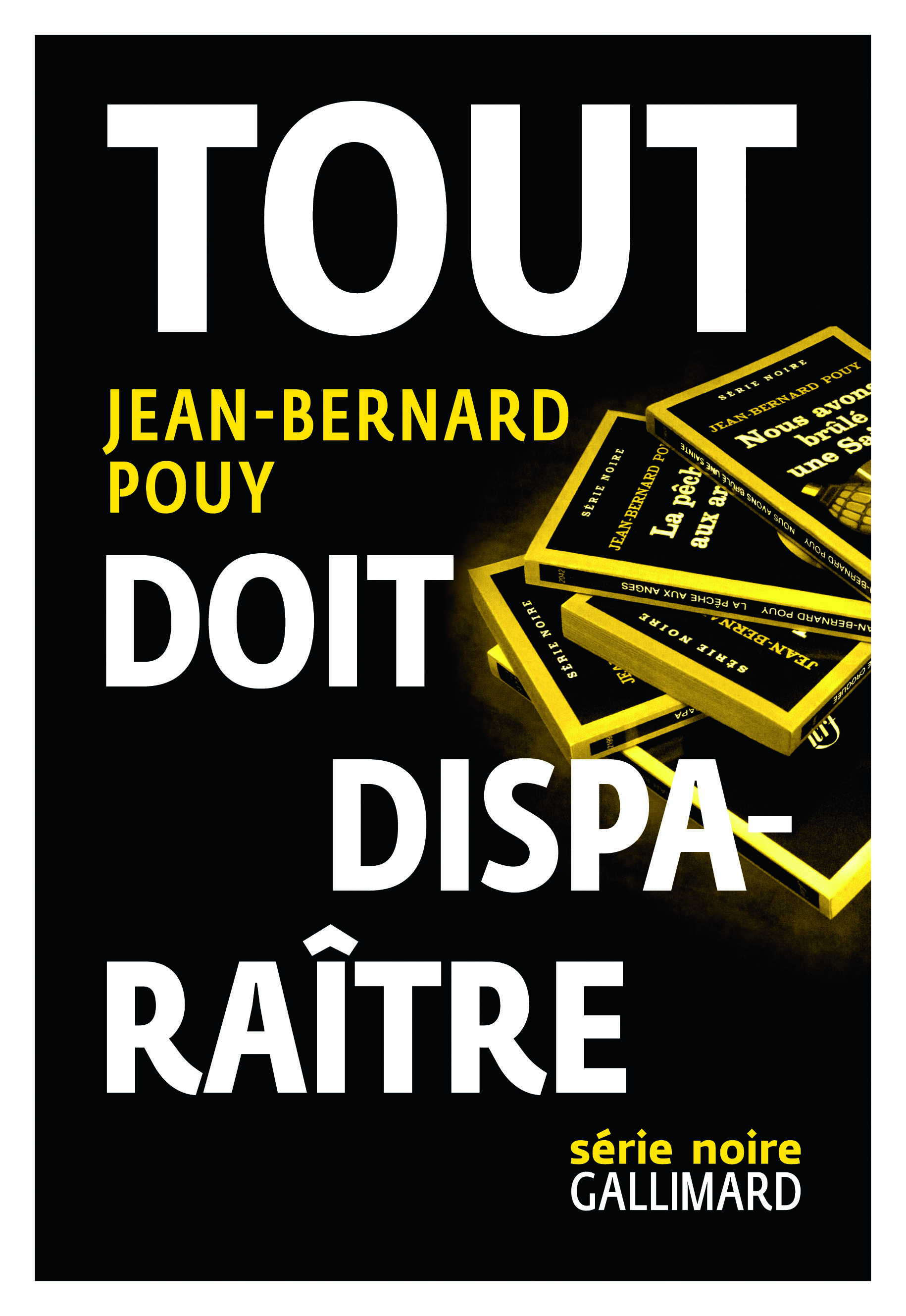 TOUT DOIT DISPARAITRE (NOUS AVONS BRULE UNE SAINTE, LA PECHE AU