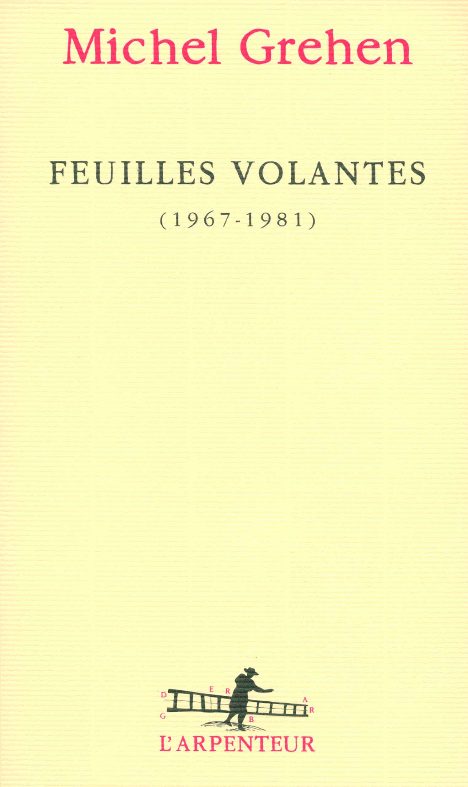 FEUILLES VOLANTES (1967-1981)