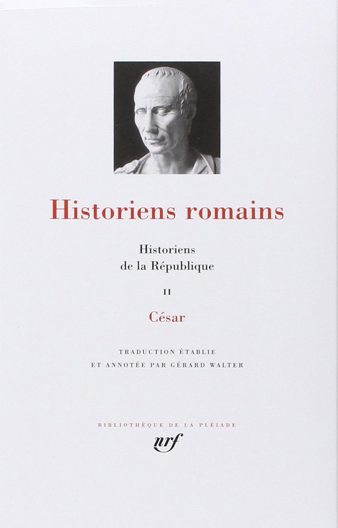 HISTORIENS DE LA REPUBLIQUE T2 CESAR - HISTORIENS ROMAINS