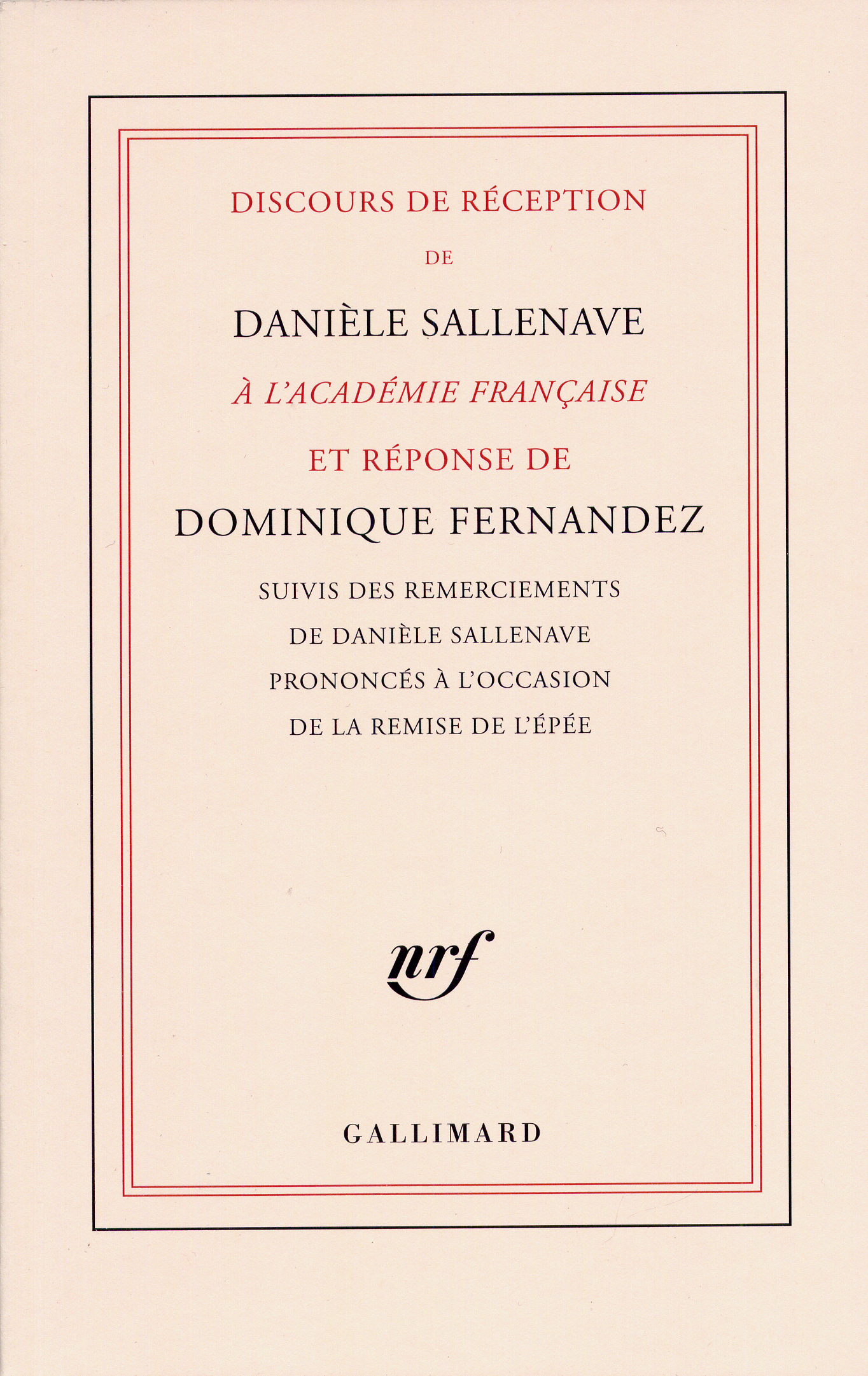 DISCOURS DE RECEPTION DE DANIELE SALLENAVE A L´ACADEMIE FRANCAISE
