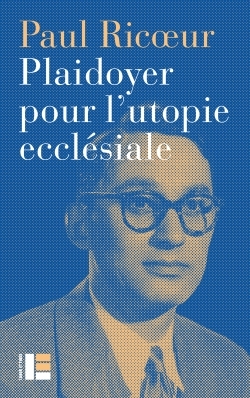 PLAIDOYER POUR L´UTOPIE ECCLESIALE