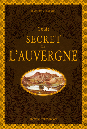 GUIDE SECRET DE L´AUVERGNE