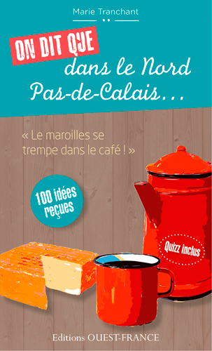 ON DIT QUE DANS LE NORD PAS DE CALAIS...LE MAROILLES