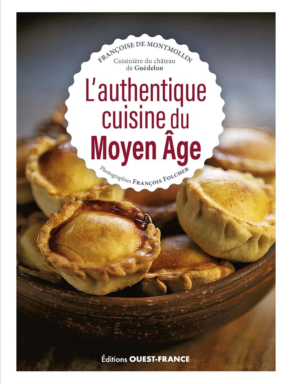 L´AUTHENTIQUE CUISINE DU MOYEN AGE