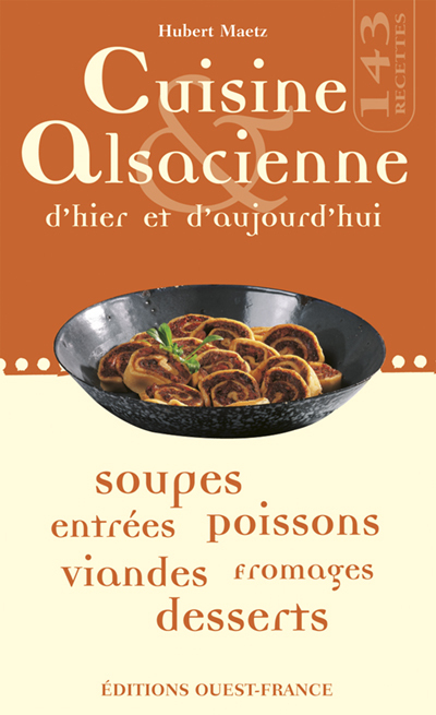 CUISINE ALSACIENNE HIER ET AUJOURD'HUI