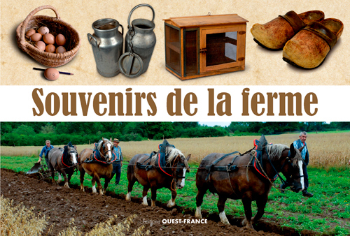 SOUVENIRS DE LA FERME