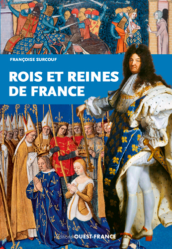 ROIS ET REINES DE FRANCE