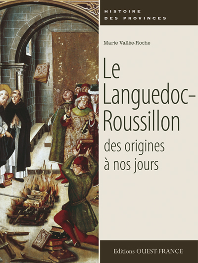 LANGUEDOC ROUSSILLON DES ORIGINES A NOS JOURS
