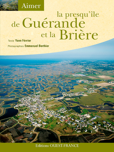 AIMER PRESQU´ILE GUERANDE ET LA BRIERE