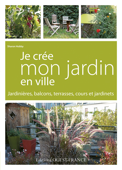JE CREE MON JARDIN EN VILLE