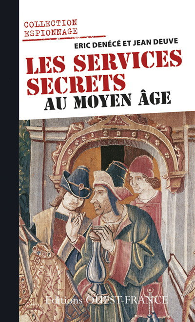 SERVICES SECRETS AU MOYEN AGE (POCHE)