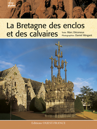 BRETAGNE DES ENCLOS ET CALVAIRES