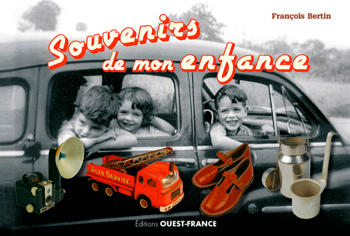 SOUVENIRS DE MON ENFANCE