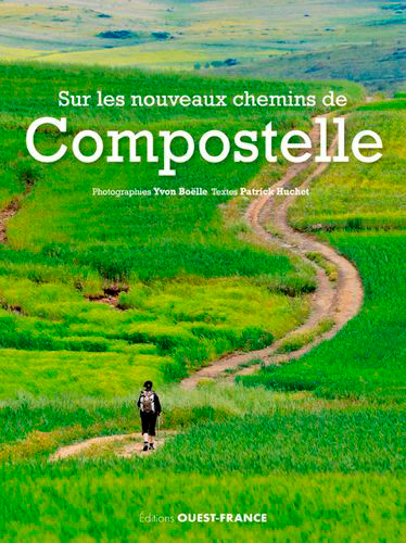SUR LES NOUVEAUX CHEMINS DE COMPOSTELLE