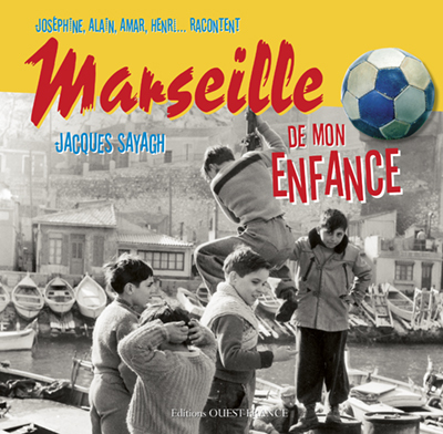 MARSEILLE DE MON ENFANCE
