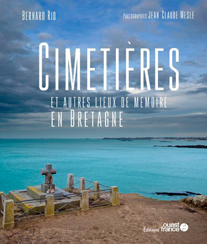CIMETIERES ET AUTRES LIEUX DE MEMOIRE EN BRETAGNE