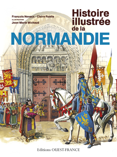HISTOIRE ILLUSTREE DE LA NORMANDIE