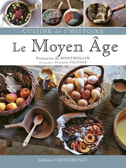 CUISINE DE L´HISTOIRE, LE MOYEN-AGE