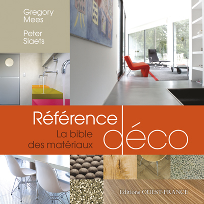 REFERENCE DECO : LA BIBLE DES MATERIAUX
