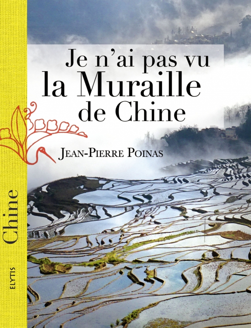 JE N´ AI PAS VU LA MURAILLE DE CHINE